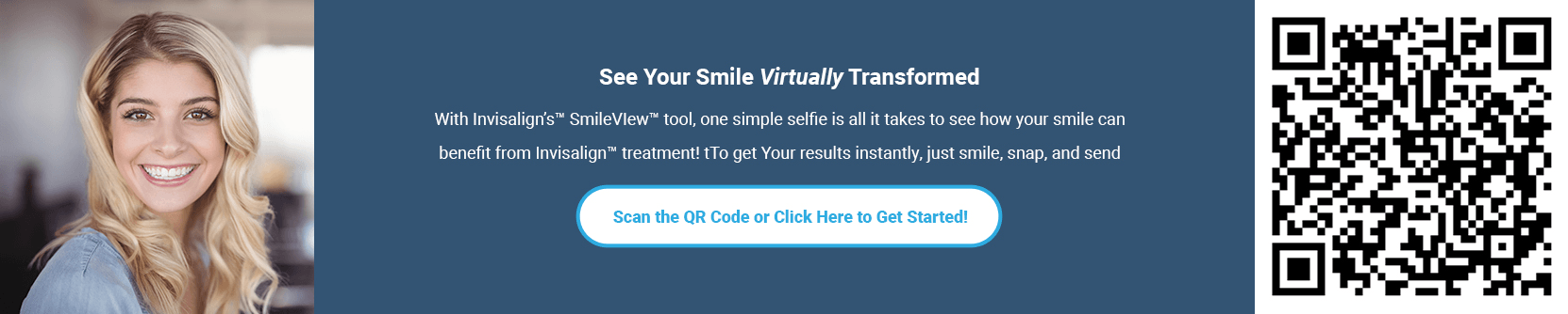 With Invisaligns SmileView tool one simple selfie is all it takes to see how your smile can benefit from Invisalign scan this Q R code or click here to get started
